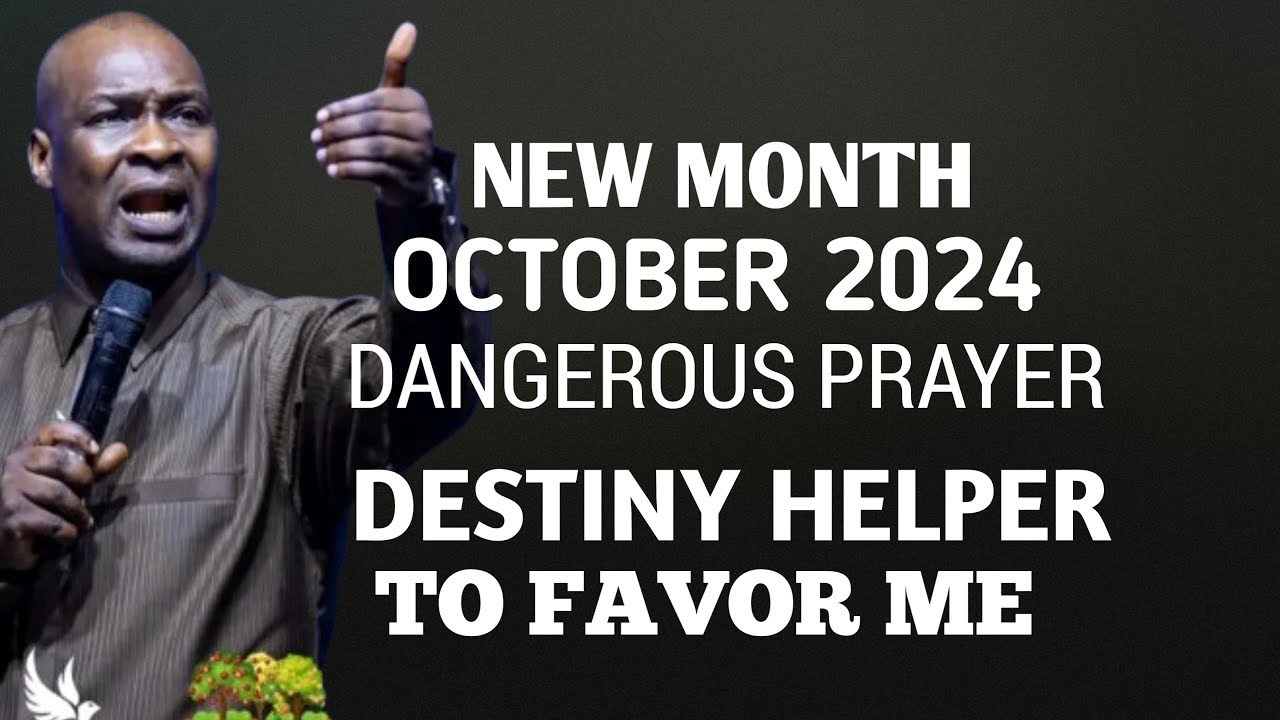 NEW MONTH OCTOBER 2024 PROPHETIC PRAYERS FOR DESTINY HELPERS TO FAVOR ...