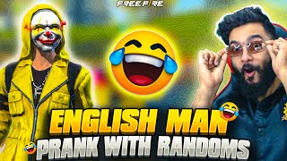English Man 🤵 Prank With Randoms 😂 Free Fire Funniest Video
