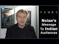 Tenet  christopher nolans message to indian audiences