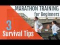 Marathon Training for Beginners |  3 Survival Tips!