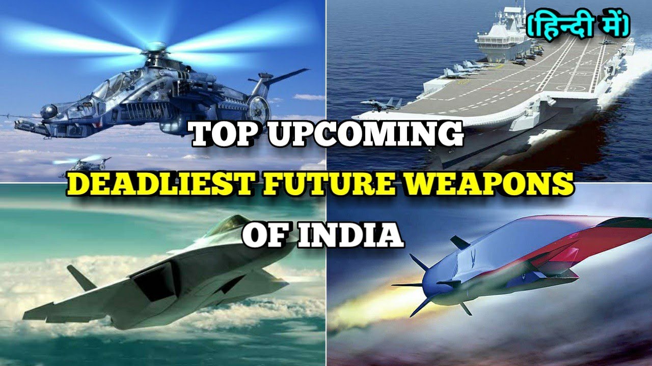 Future Weapons of India । भारत के भबिस्य की इन हतियारो से परोसी खोफ में ...