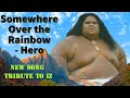 Somewhere Over the Rainbow - A Musical Tribute to Israel Kamakawiwo