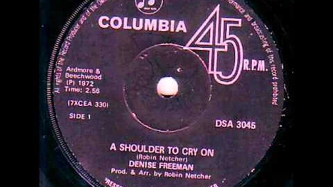 Denise Freeman - A shoulder to cry on