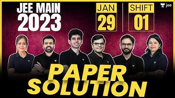 JEE Main 2023 Paper Solution - 29th Jan - Shift 1 | JEE 2023 Paper Discussion #jee #jee2023