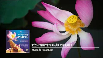 Tập 2 – Phẩm Ác (tiếp theo) 