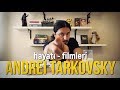 ANDREI TARKOVSKY / Hayatı - Filmleri