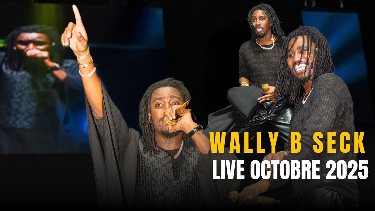 LIVE WALLY B SECK - 100% NOUVEAUTE 2025