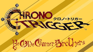 Chrono Trigger EP 11: The Great Escape