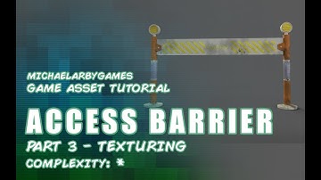 Game Asset Tutorial - Access Barrier  (Part 3 - Texturing) (Substance Painter) #gamedev