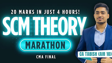 SCM Theory Marathon | CMA Final