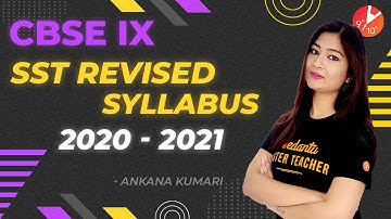 CBSE 9 SST Revised Syllabus 2020 - 2021 | CBSE Class 9 Syllabus Reduction | Vedantu Class 9 and 10