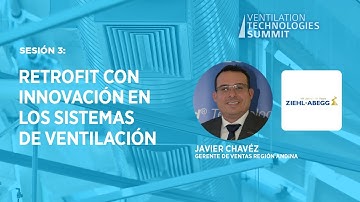 Sesión 3: Retrofit con Innovación en los Sistemas de Ventilación
