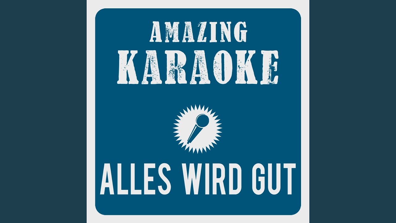 Hubertus Von Garnier Alles Wird Gut Songtext www.youtube.com