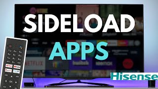 How To Sideload Apps On Hisense Smart TV
