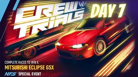 NFS NO LIMITS CREW TRIALS MITSUBISHI ECLIPSE GSX Special Live Event - Day 7