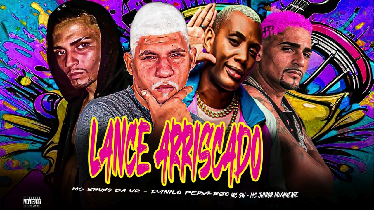 LANCE ARRISCADO - MC JUNIOR NOVAMENTE - MC GW - DANILO PERVERSO  - MC BRUXO DA VR