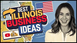 MOST PROFITABLE Business Ideas in Illinois RIGHT NOW! Find the Right Fit For You