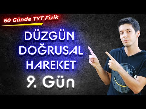 9) 60 Günde TYT Fizik Kampı - Düzgün Doğrusal Hareket - Konu Anlatım / 9. Gün