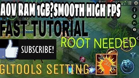 [TUTORIAL] Setting AOV GLtools Ram 1GB SMOOTH EASY TUTORIAL [ROOT]