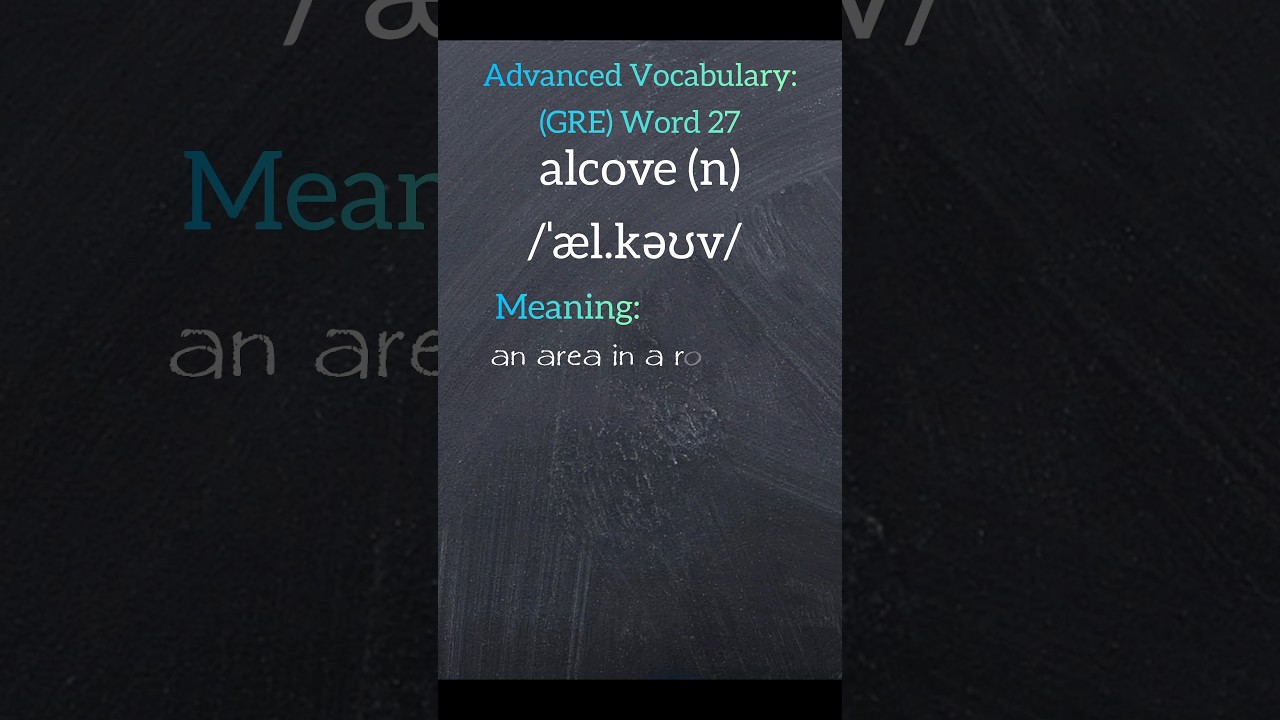 GRE Word 27: Alcove | meaning + examples 