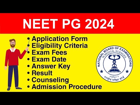 NEET PG 2024 - Eligibility Criteria, Exam Date, Application form, Syllabus, Exam Pattern