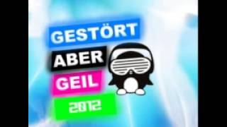 Gestört aber GeiL    Promo  August 2012