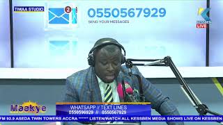 LIVE: Maakye | Host: Kwame Appiah Kubi (Mr. Speaker) | 13/05/2024
