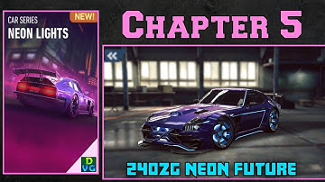 NFS No Limits | Car Series - Neon Lights | Chapter 5 (Fairlady 240ZG Neon Future)