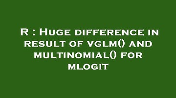 R : Huge difference in result of vglm() and multinomial() for mlogit