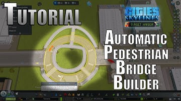 Cities Skylines Mod - Automatic Pedestrian Bridge Builder