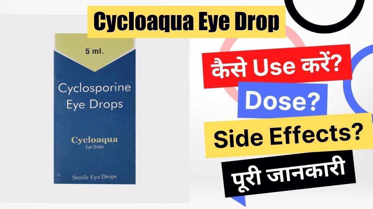 Cycloaqua Eye Drop Uses in Hindi Side Effects Dose YouTube