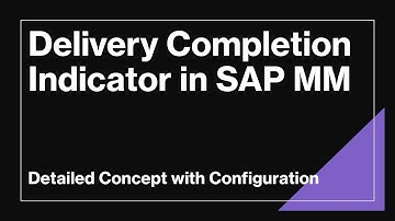 Delivery Completion Indicator in SAP MM