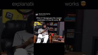 21 Savage explains how much time you really got to live on this earth