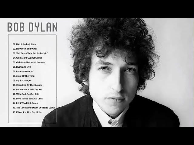 Bob Dylan Greatest Hits - Best Songs of Bob Dylan (HQ) class=