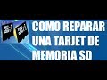 Cómo reparar una tarjeta SD dañada