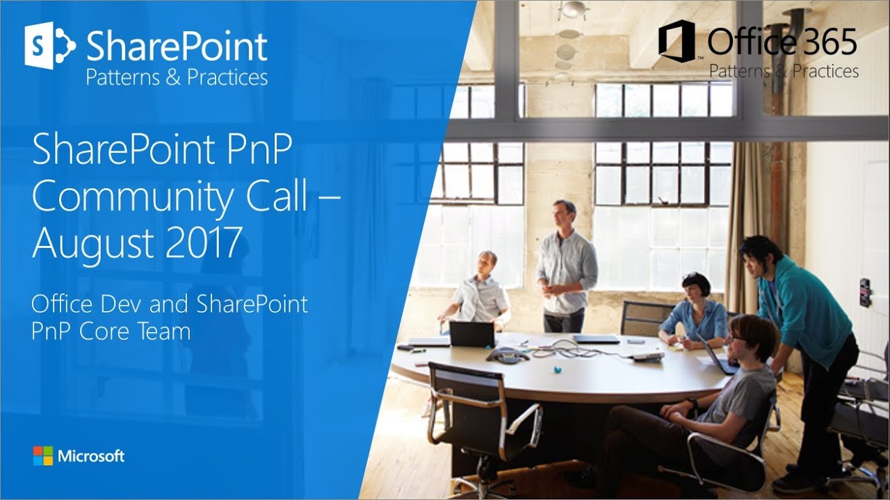 PnP Monthly Community Call - August 2017 - YouTube