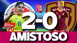 #envivo Fútbol Femenino | Selección Colombia Femenina vs Venezuela | Amistoso Internacional