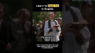 Seek For In English - Not Look For