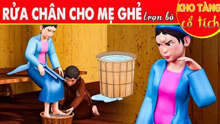 Cổ Tích 3D | RỬA CHÂN CHO MẸ GHẺ Trọn Bộ | Truyện Cổ Tích Việt Nam | Cổ Tích Việt Nam | Hoạt Hình 3D