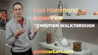 Lisa Hammond Inner Fire Exhibition Walkthrough 2022 | GOLDMARK