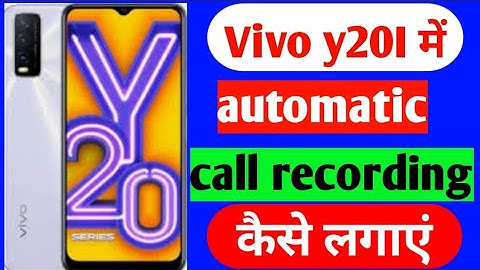 How to Set Automatic Call Recording In Vivo Y20 And Y20i |Vivo Y20 Me Call Recording Kaise Kare