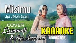 Karaoke. Qasidah modern Almanar. MISIMU JAYA Cipt : Moh Syam ll (cover) Lisnawati & Ayu Anggraeni