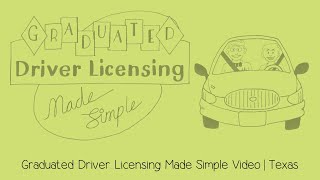 Graduated Driver Licensing Made Simple | Texas