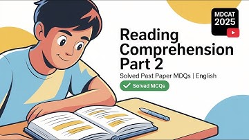 MDCAT English Reading Comprehension Part 2 | Solved Past Paper MCQs Explained Beautifully (2025)