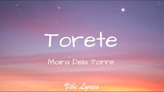 Miniatura de vídeo de "Torete - Moira Dela Torre (Lyrics)"