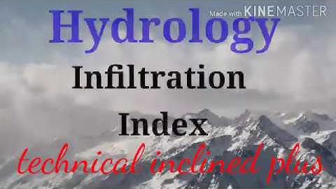 Hydrology concept of infiltration index w index& fiii index