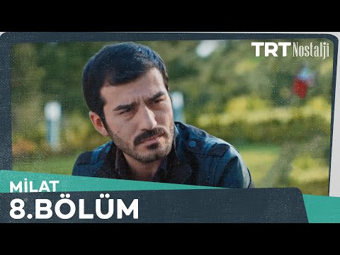 Milat 8.Bölüm