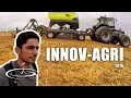 Innov-Agri, des tracteurs, des machines et plus encore - 2016