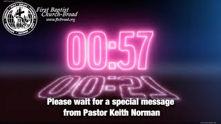 A Message from Senior Pastor Keith Norman