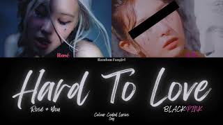 BLACKPINK (블랙핑크) - Hard To Love (2 Member Ver.) [Colour Coded Lyrics Eng]